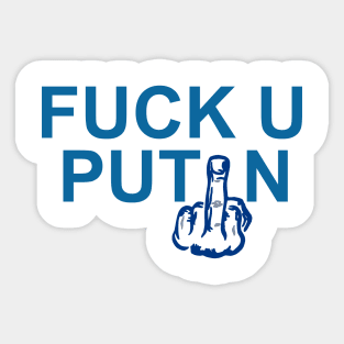 F*ck U Putin - Stand With Ukraine Sticker